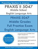 Praxis II 5047 Middle School English Language Arts