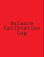 Balance Calibration Log