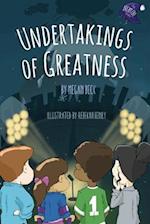 Undertakings of Greatness
