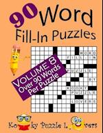 Word Fill-In Puzzles, Volume 8, 90 Puzzles