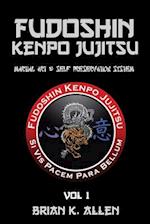 Fudoshin Kenpo Jujitsu: Martial Art & Self Preservation System 