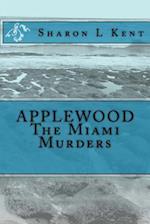 Applewood the Miami Murders