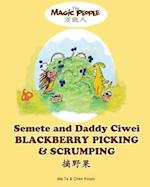 Semete and Daddy Ciwei Blackberry Picking and Scrumping