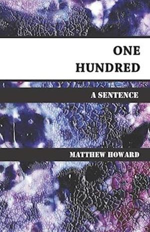 One Hundred: A Sentence