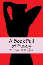 A Book Full of Pussy