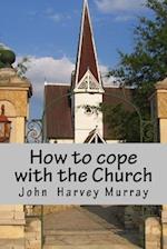 How to Cope with Church