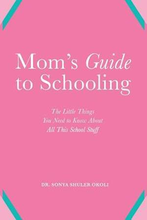 Mom's Guide to Schooling