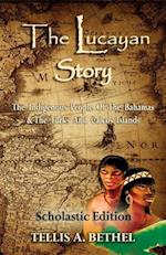 The Lucayan Story: The Indigenous People Of The Bahamas & The Turks And Caicos Islands 