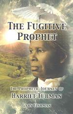 The Fugitive Prophet