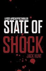 State of Shock - A Post-Apocalyptic Survival Thriller