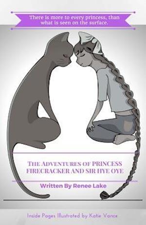 The Adventures of Princess Firecracker and Sir Hye Oye