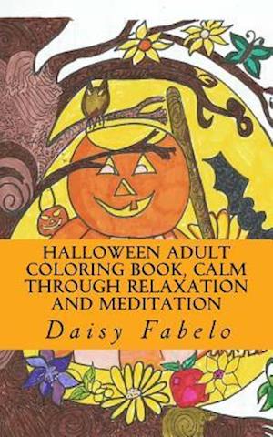 Halloween Adult Coloring book, Calm through relaxation and meditation