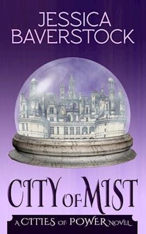 City of Mist: A Cities of Power Novel