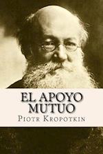 El Apoyo Mutuo (Spanish Edition)