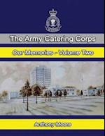 The Army Catering Corps Our Memories Volume Two (Colour)