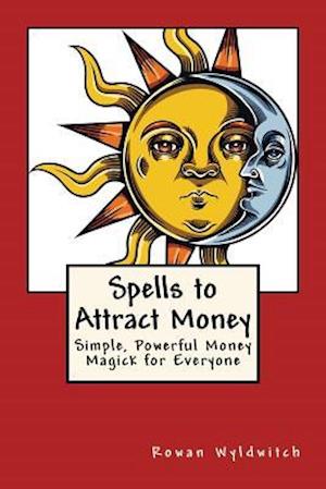 Spells to Attract Money