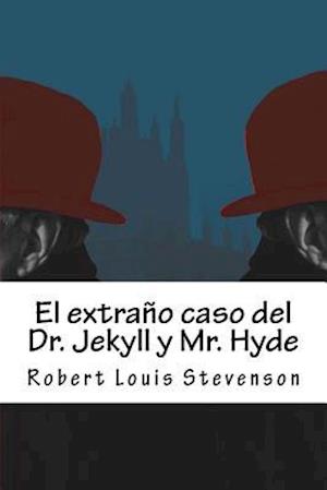 El Extraño Caso del Dr. Jekyll Y Mr. Hyde
