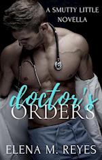 Doctor's Orders (an Erotic Short)