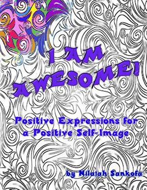 I Am Awesome!