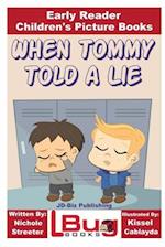 When Tommy Told a Lie - Early Reader - Children's Picture Books