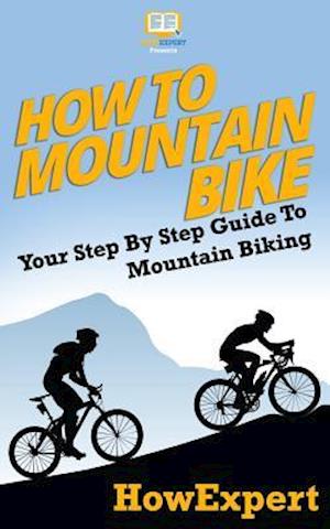 How To Mountain Bike