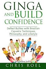 Ginga and Build Confidence