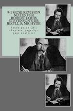 9-1 Gcse Revision Notes for Robert Louis Stevenson?s Dr Jekyll & MR Hyde
