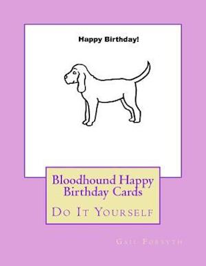 Bloodhound Happy Birthday Cards