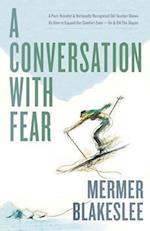 A Conversation with Fear