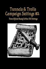 Tunnels & Trolls Campaign Settings #2