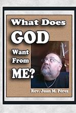 What Does God Want from Me?