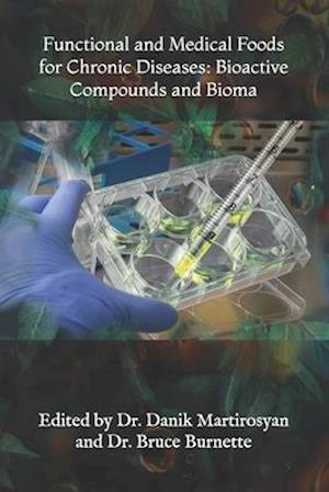 Functional and Medical Foods for Chronic Diseases: Bioactive Compounds and Bioma