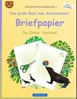 Brockhausen Bastelbuch Band 3 - Das Große Buch Zum Ausschneiden