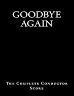 Goodbye Again - The Complete Conductor Score