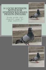 9-1 GCSE Revision Notes for Stephen Kelman's Pigeon English