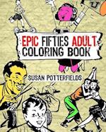 Epic Fifties Adult Coloring Book