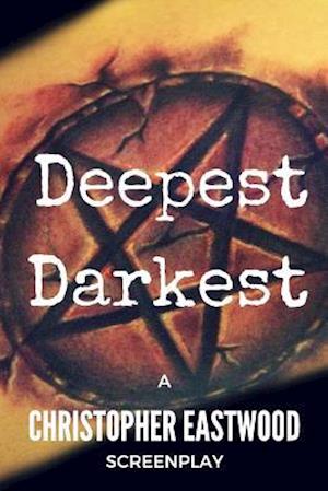 Deepest Darkest