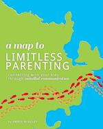 A Map to Limitless Parenting