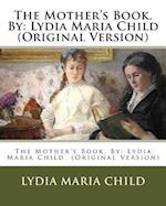 The Mother's Book. By