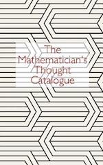 The Mathematician's Thought Catalogue