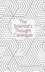 The Scientist's Thought Catalogue