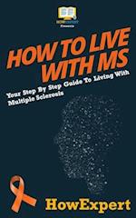 How to Live with MS