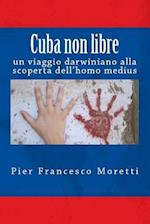 Cuba Non Libre