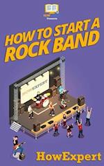 How to Start a Rock Band