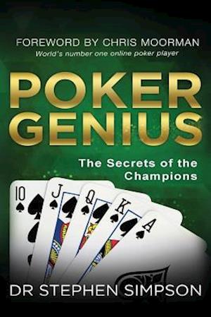 Poker Genius: The Secrets of the Champions