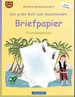 Brockhausen Bastelbuch Band 4 - Das Große Buch Zum Ausschneiden