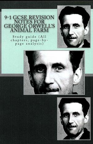 9-1 GCSE Revision Notes for George Orwell's Animal Farm