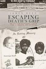 Escaping Death's Grip