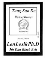 Tang Soo Do Book of Hyungs Volume III