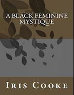 A Black Feminine Mystique